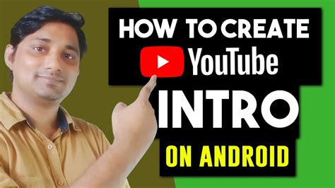 How To Create Youtube Intro On Android Simple And Easy Method Youtube