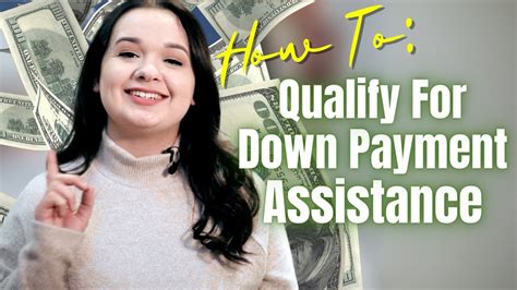 How To Qualify For Down Payment Assistance Programs The Ultimate