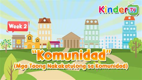 Q3 Kindergarten Week 2 Mga Taong Nakakatulong Sa Komunidad Youtube