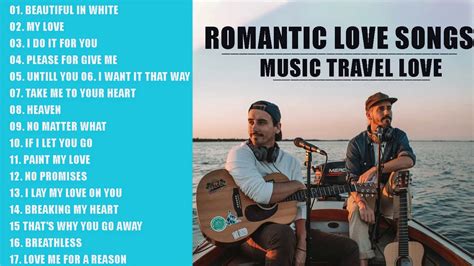 I knew i loved you — music travel love. MUSIC TRAVEL LOVE - Romatic love songs - the most views in the world - full album 2020 - YouTube