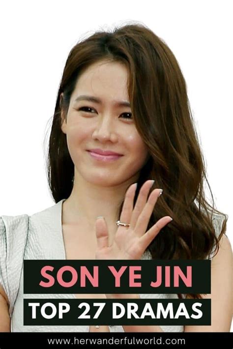 27 Popular Son Ye Jin Drama List Her Wanderful World
