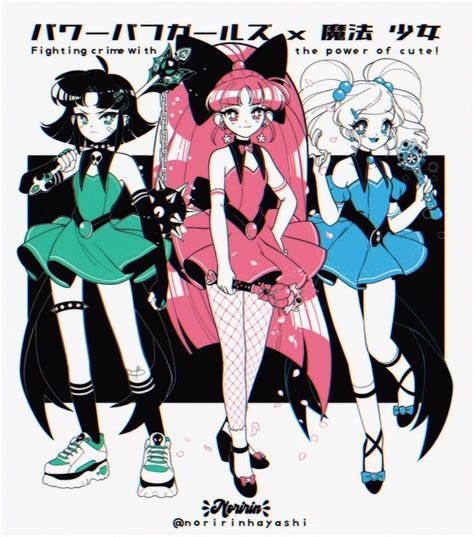 Powerpuff Girls In 90s Anime Style Noririn Art Tintiri
