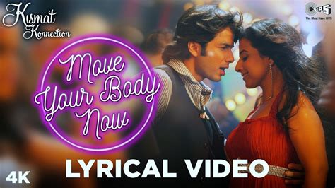 Move Your Body Lyrical Kismat Konnection Shahid Kapoor And Vidya