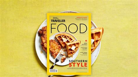 Inside The Latest Issue Of Food By National Geographic Traveller Uk