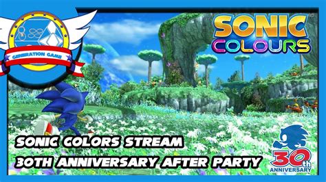 Sonic 30th Anniversary After Party Sonic Colors Stream Part 2 Youtube
