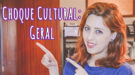 Choque Cultural Geral Youtube