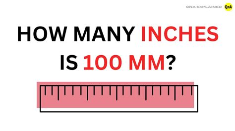 How Many Inches Is 100 Mm Qna Explained Youtube