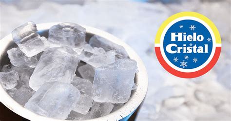 Hielo Cristal A Os De Llevar La M Xima Calidad Y El Mejor Servicio