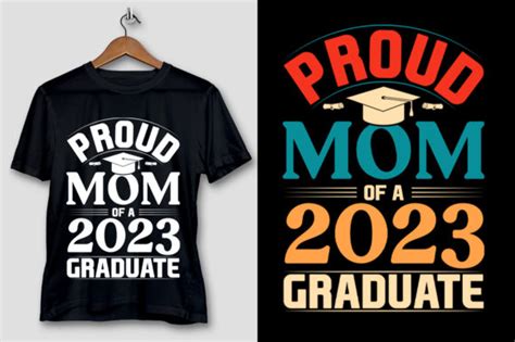 24 Proud Mom Of A 2023 Graduate Designs And Graphics