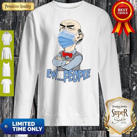 Top Ew People Walter Jeff Dunham Tee Shirt Hoodie Sweatshirt And Long