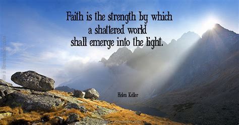 Faith Is The Strength By Which Quotes 2 Remember