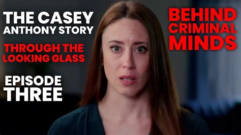 Casey Anthony A Critical Analysis Of Where The Truth Lies Episode