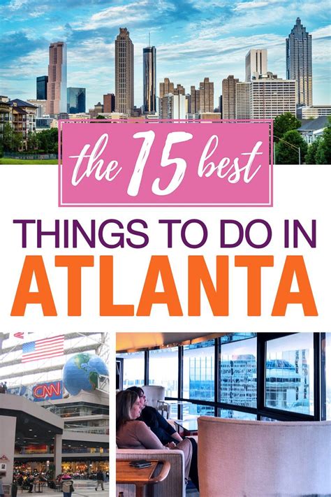 The Best Things To Do In Atlanta Over A Long Weekend The Best