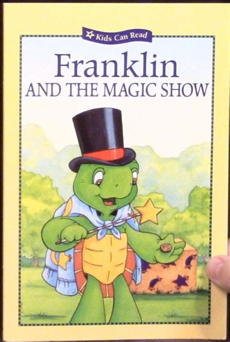 He takes good care of his pet goldfish, goldie, and also has a stuffed dog named samwho, despite growing older, he still hangs onto and communicates with. Franklin and the Magic Show | Franklin the turtle, Book ...