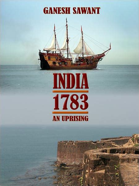 India 1783 An Uprising By Ganesh Sawant Ebook Barnes And Noble®