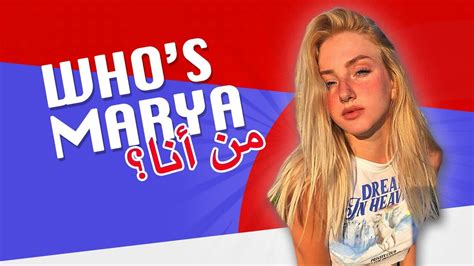 Who Is Marya Youtube
