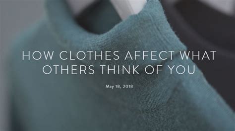 How Clothes Affect What Others Think Of You