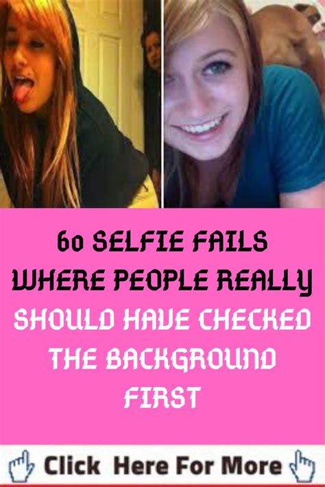 60 Selfie Fails By People Who Should Have Checked The Background First In 2020 Selfie Fail