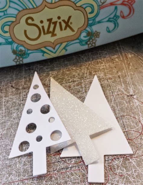 Crafting Ideas From Sizzix Uk Christmas Trees For The Christmas Tree