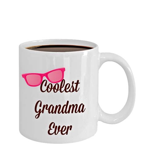 Coolest Grandma Ever Novelty Coffee Mug T Fun For Birthday Mother