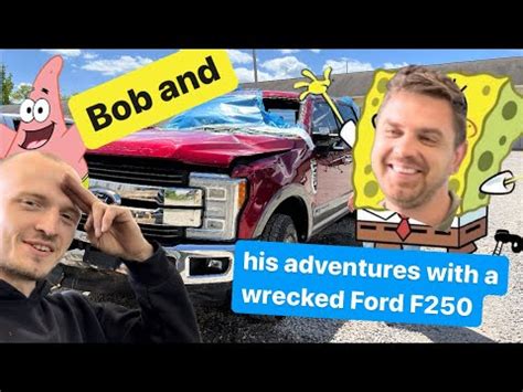 Bob And His Adventures With A Ford F250 YouTube