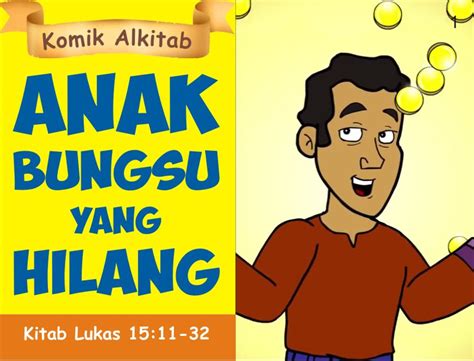 Sejarah dan alasan tidak ada ayah dalam gambar kaleng khong guan meski populer, terutama di masyarakat desa di indonesia, khong guan sendiri sebenarnya berasal dari singapura. Jual Buku Komik Cerita Alkitab Anak Kristen Sekolah Minggu - ANAK BUNGSU YANG HILANG di lapak ...