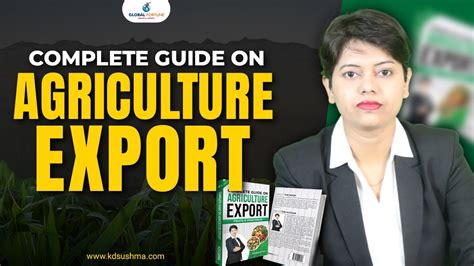 Complete Guide On Agriculture Export I KDSushma YouTube