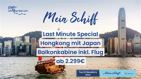 Mein Schiff Last Minute Special Hongkong Mit Japan Balkonkabine Ab 2