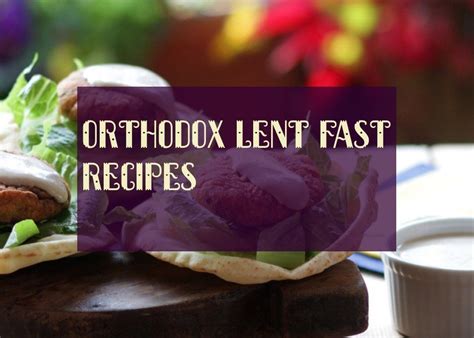 Jul 04, 2011 · however, during lent, the king rested and allowed his royal stomach to benefit by abstinence. orthodox awards quick recipes #orthodox #lent #fast # ...