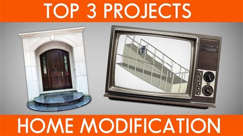 Top 3 Home Modification Projects Youtube