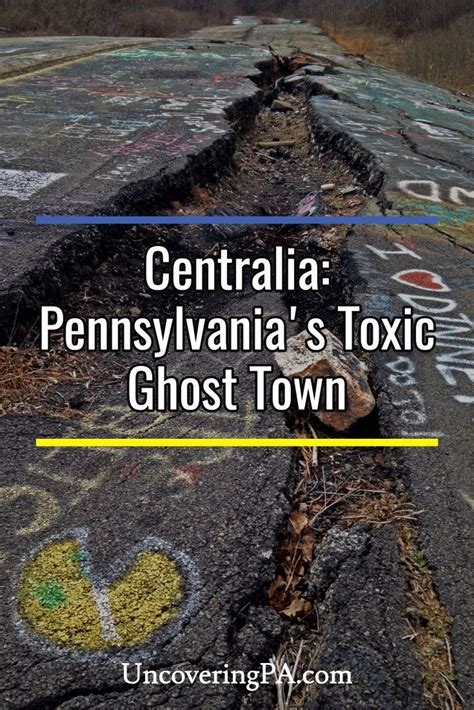 What To Do In Centralia Pennsylvanias Toxic Ghost Town Updated For