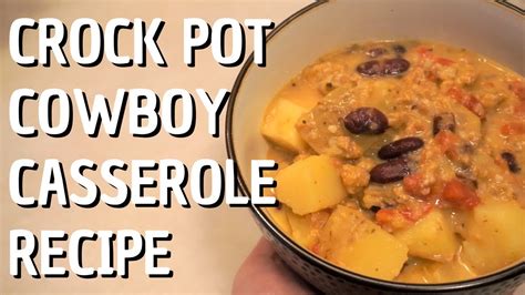 Cowboy Casserole Recipe In The Crock Pot Easy Slow Cooker Tutorial
