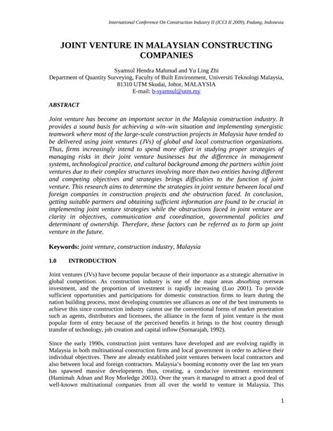 While joint ventures are generally small projects, major corporations use this method to diversify. (PDF) JOINT VENTURE IN MALAYSIAN CONSTRUCTING COMPANIES