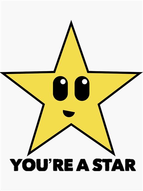 "'You're A Star' Adorable Star with Cute Face and Message" Sticker for