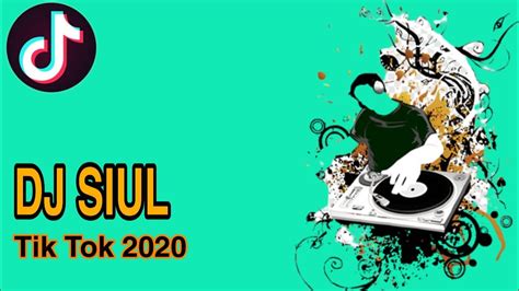 Download lagu mp3 & video: DJ Siul Lagu Tik Tok Terbaru 2020 VIRAL - YouTube