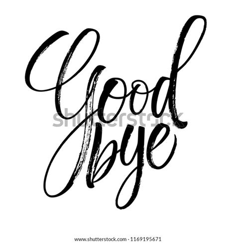 Good Bye Lettering Handwritten Modern Calligraphy Stock Vector Royalty