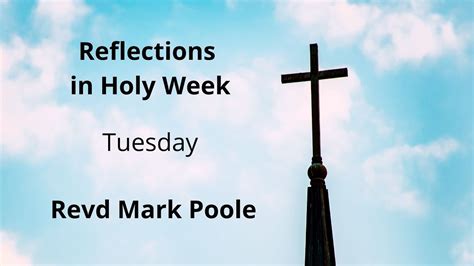 Tuesday In Holy Week Youtube