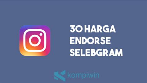 √ 30 Harga Endorse Selebgram Indonesia Terupdate Saat Ini