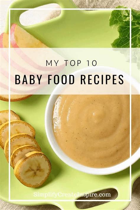 10 Easy Homemade Baby Food Recipes Alimentacion Complementaria