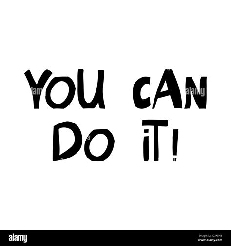 You Can Do It Motivation Quote Cute Hand Drawn Lettering In Modern