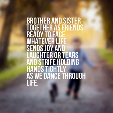 Check spelling or type a new query. 35 Cute Brother And Sister Quotes With Images