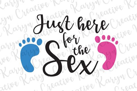 Just Here For The Sex Svg Cut File Stencil Svg Files For Etsy Uk