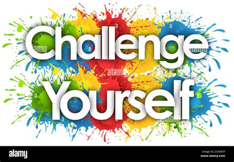 Challenge Yourself In Splashs Background Stock Photo Alamy