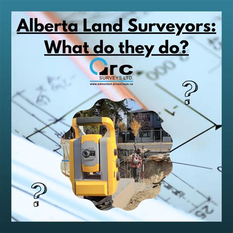 The Role Of An Alberta Land Surveyor Arc Surveys