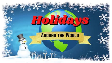 Winter Holidays Around The World 10 Holidays Around The World Winter Festivals Youtube