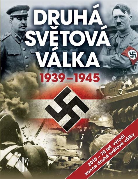 Druhá Světová Válka 1939 1945 Knihcentrumcz