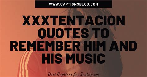Top Best Xxxtentacion Quotes And Lyrics About Life And Depression