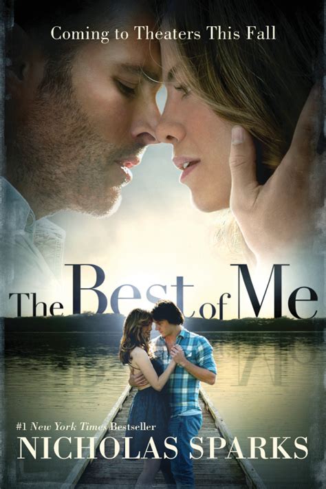 Discover 18 quotes tagged as best of me quotations: The Best Of Me Nicholas Sparks Quotes. QuotesGram