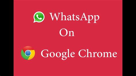 Whatsapp On Chrome Browser Youtube