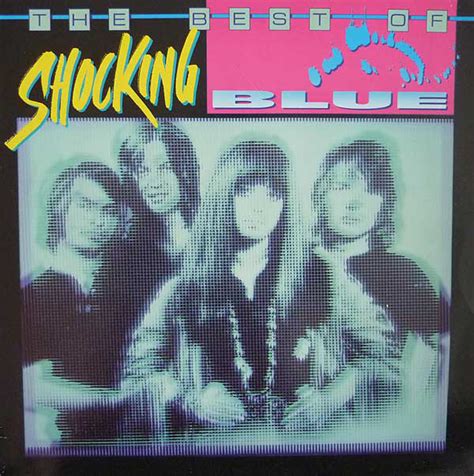 Shocking Blue The Best Of Shocking Blue 1986 Vinyl Discogs